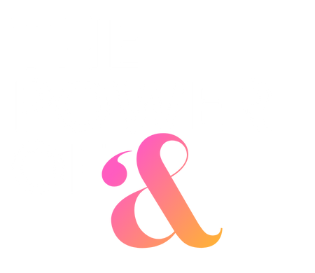 The Power Of &